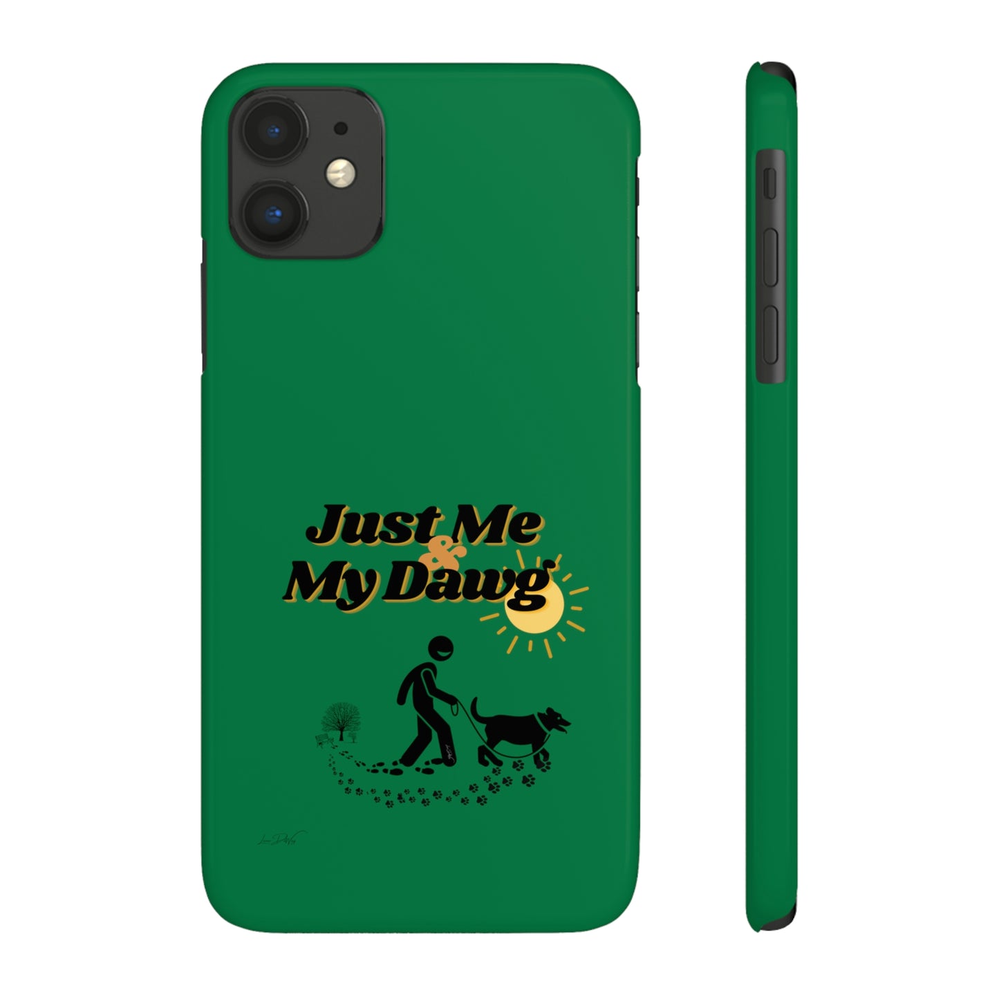 Slim (Just Me & My Dog) Phone Case