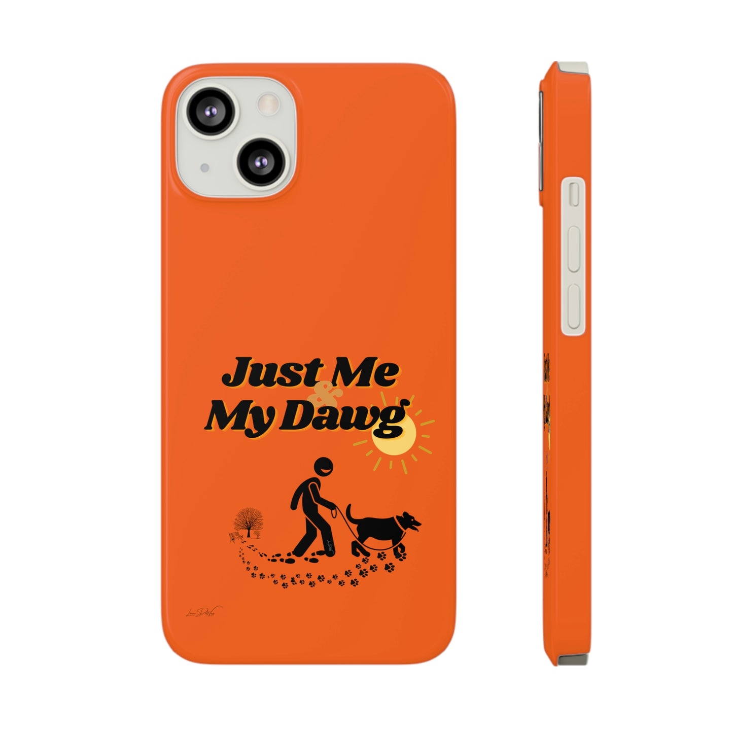 Slim (Just Me & My Dog) Phone Case