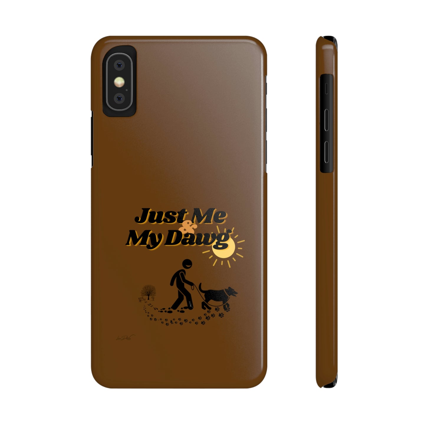 Slim (Just Me & My Dog) Phone Case
