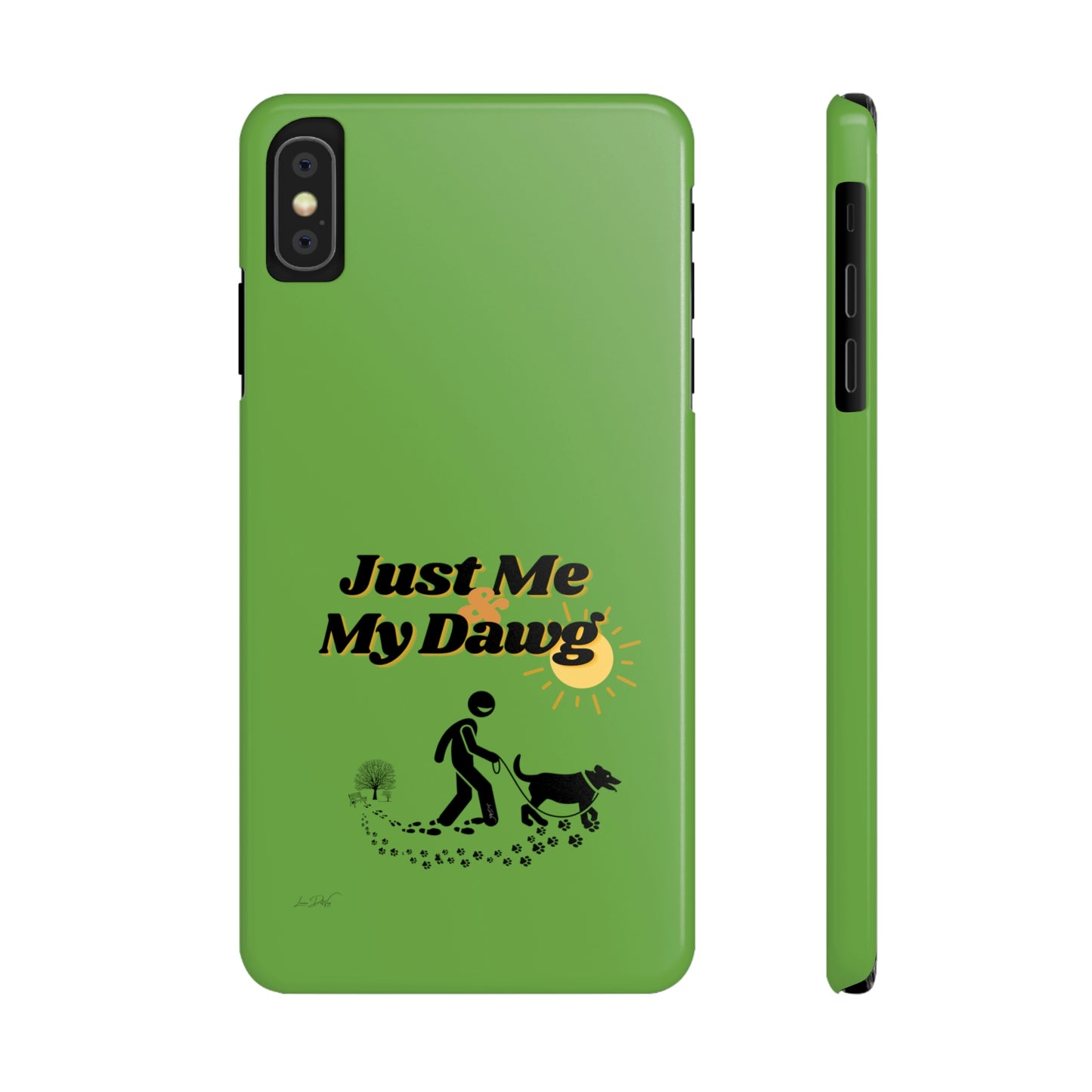 Slim (Just Me & My Dog) Phone Case