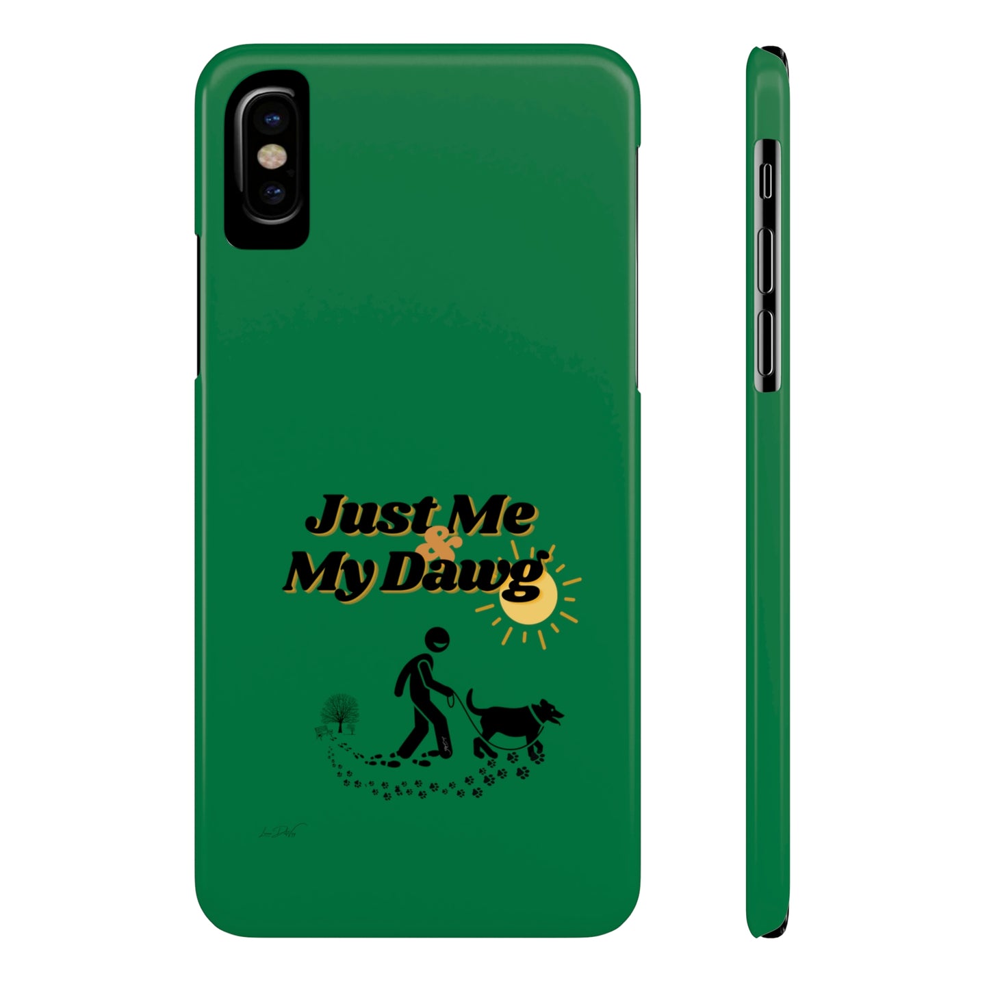 Slim (Just Me & My Dog) Phone Case