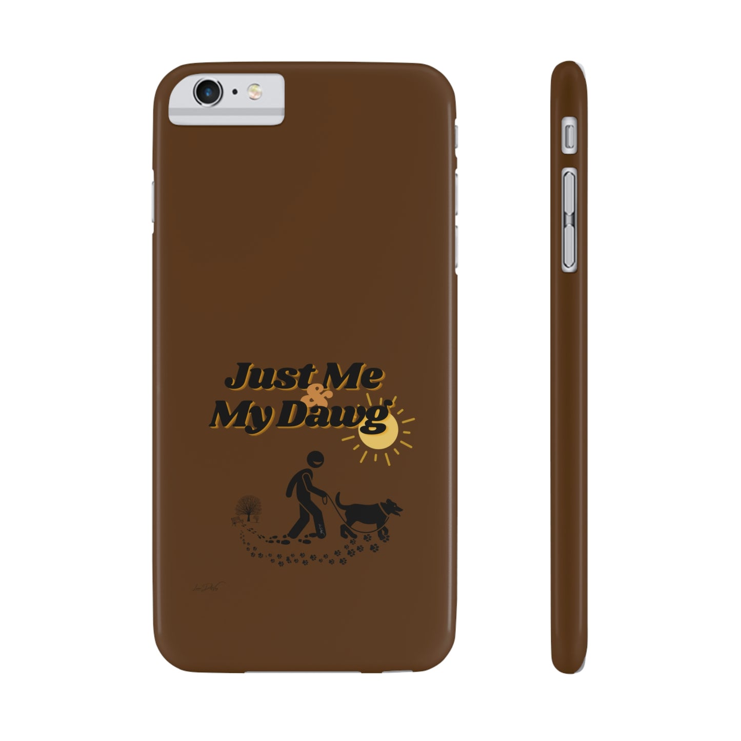 Slim (Just Me & My Dog) Phone Case