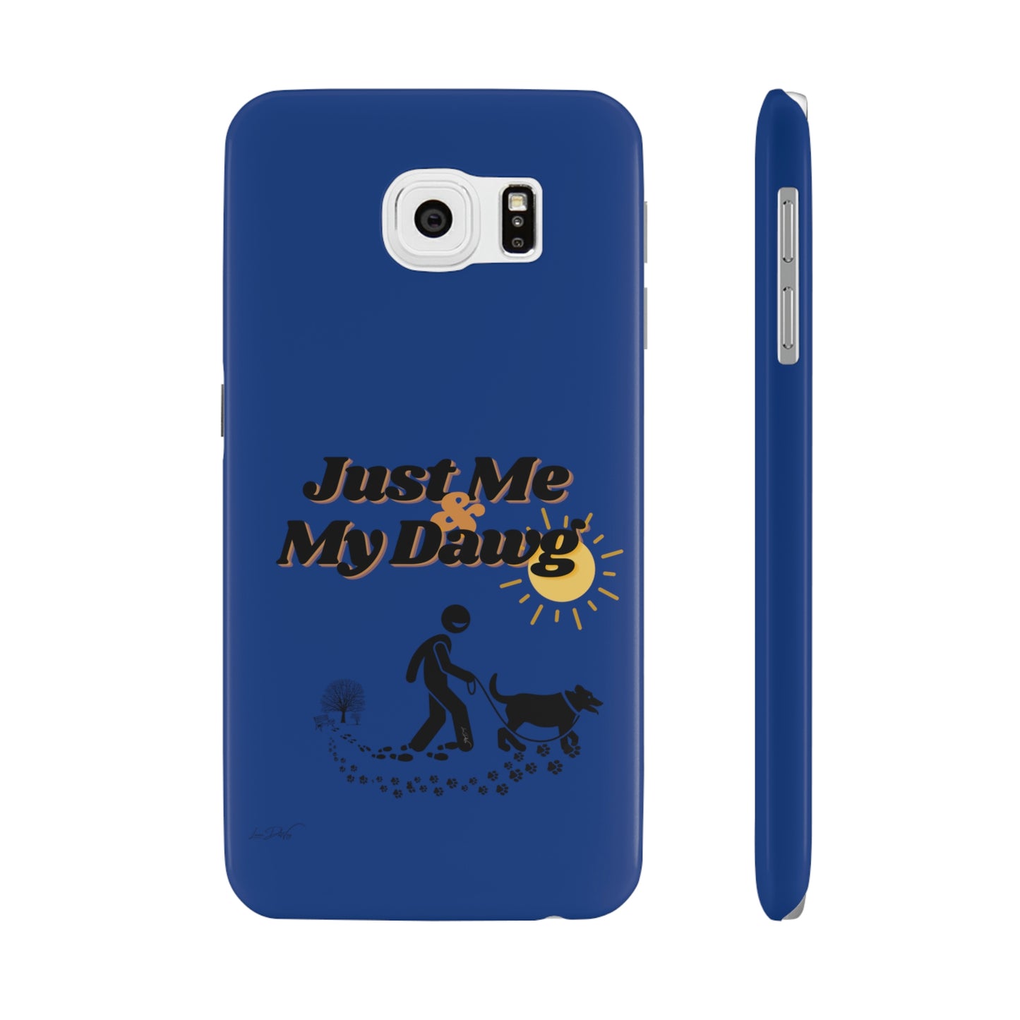 Slim (Just Me & My Dog) Phone Case