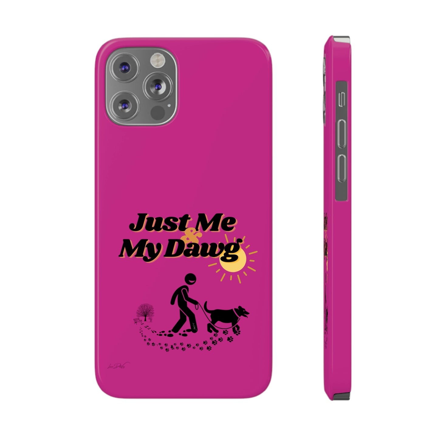 Slim (Just Me & My Dog) Phone Case