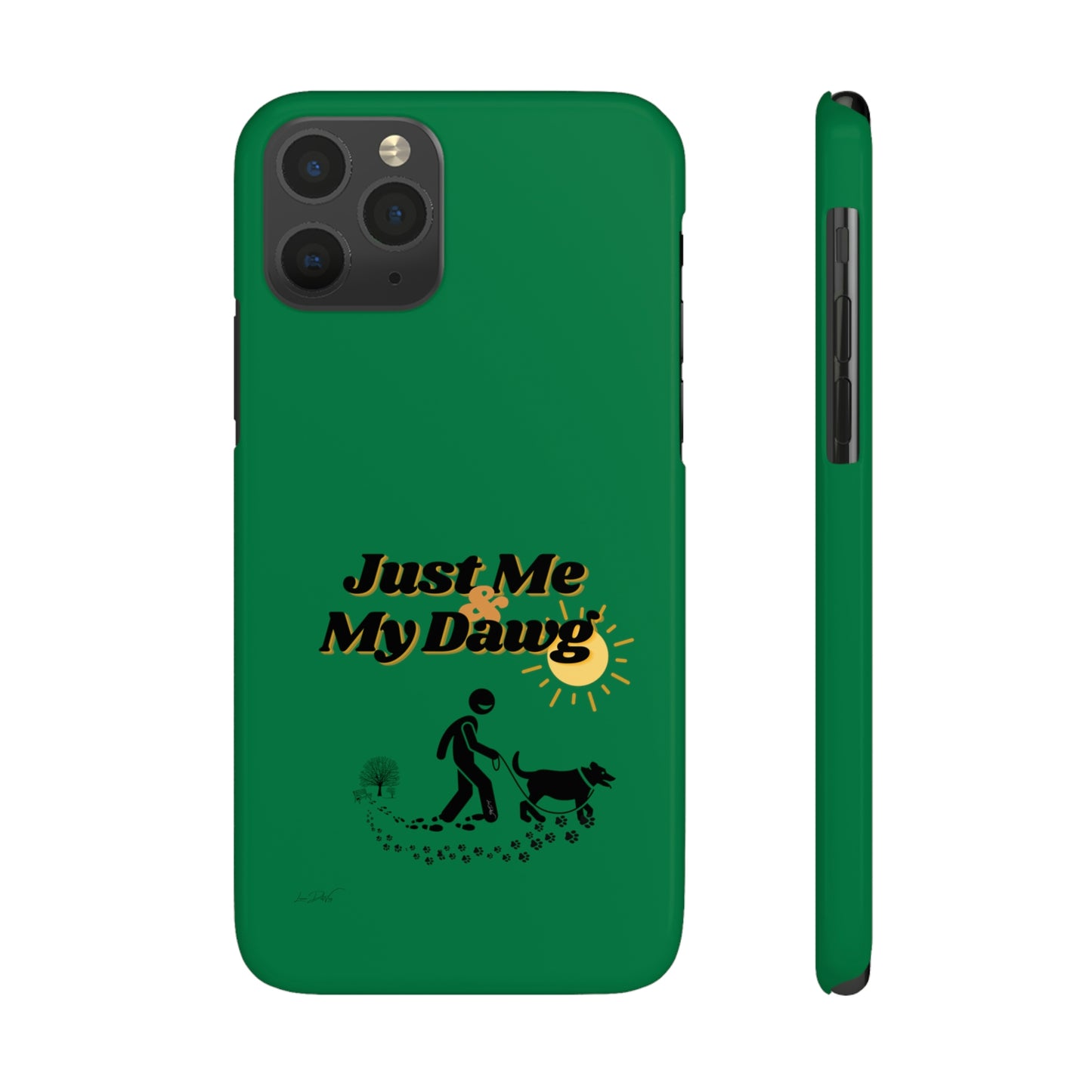 Slim (Just Me & My Dog) Phone Case