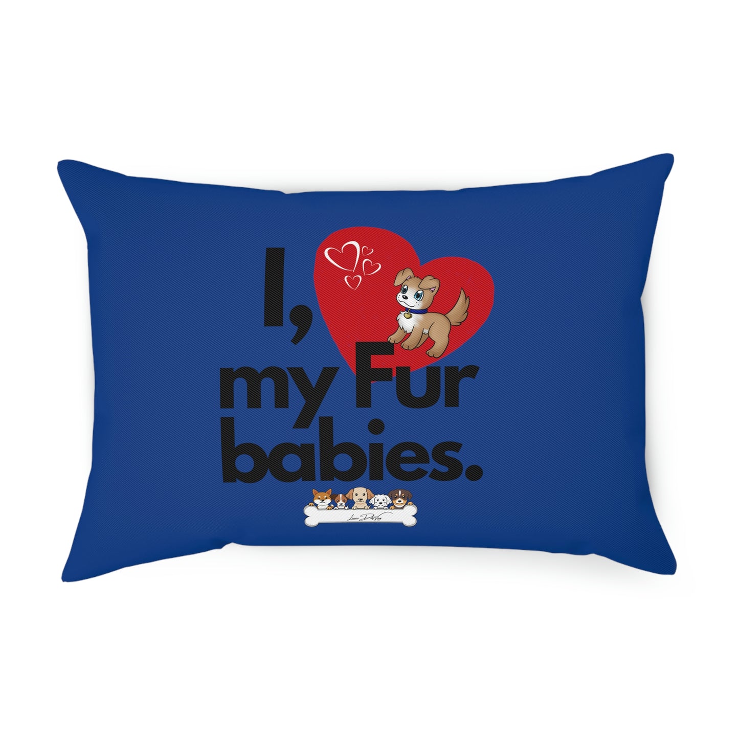 Comfy Pillow (I Love My Fur Babies)