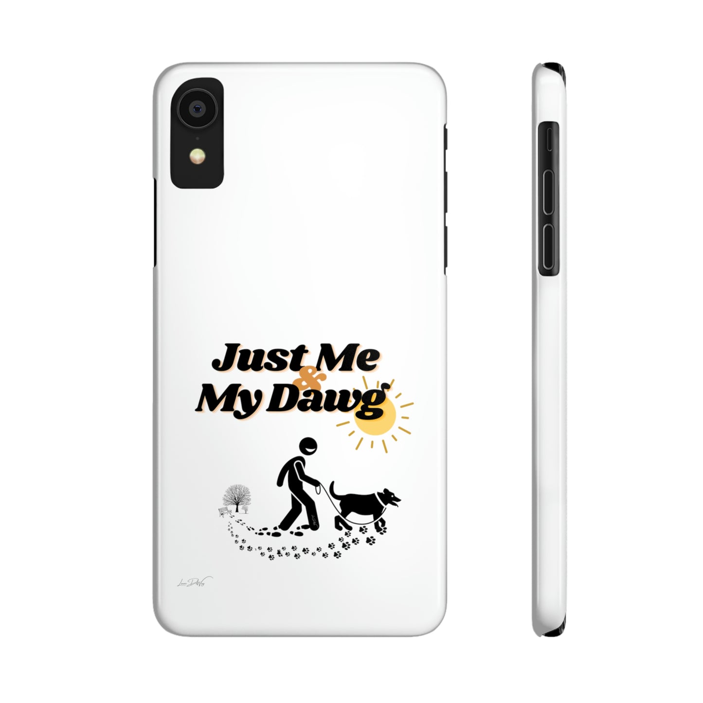 Slim (Just Me & My Dog) Phone Case